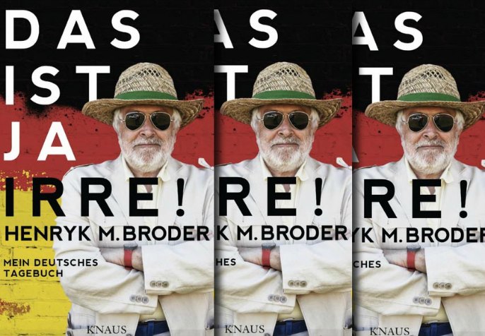 Henryk M. Broder: „Das ist ja irre!“