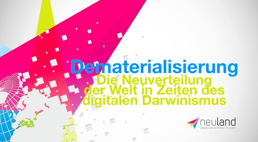Dematerialisierung – Die Neuverteilung der Welt