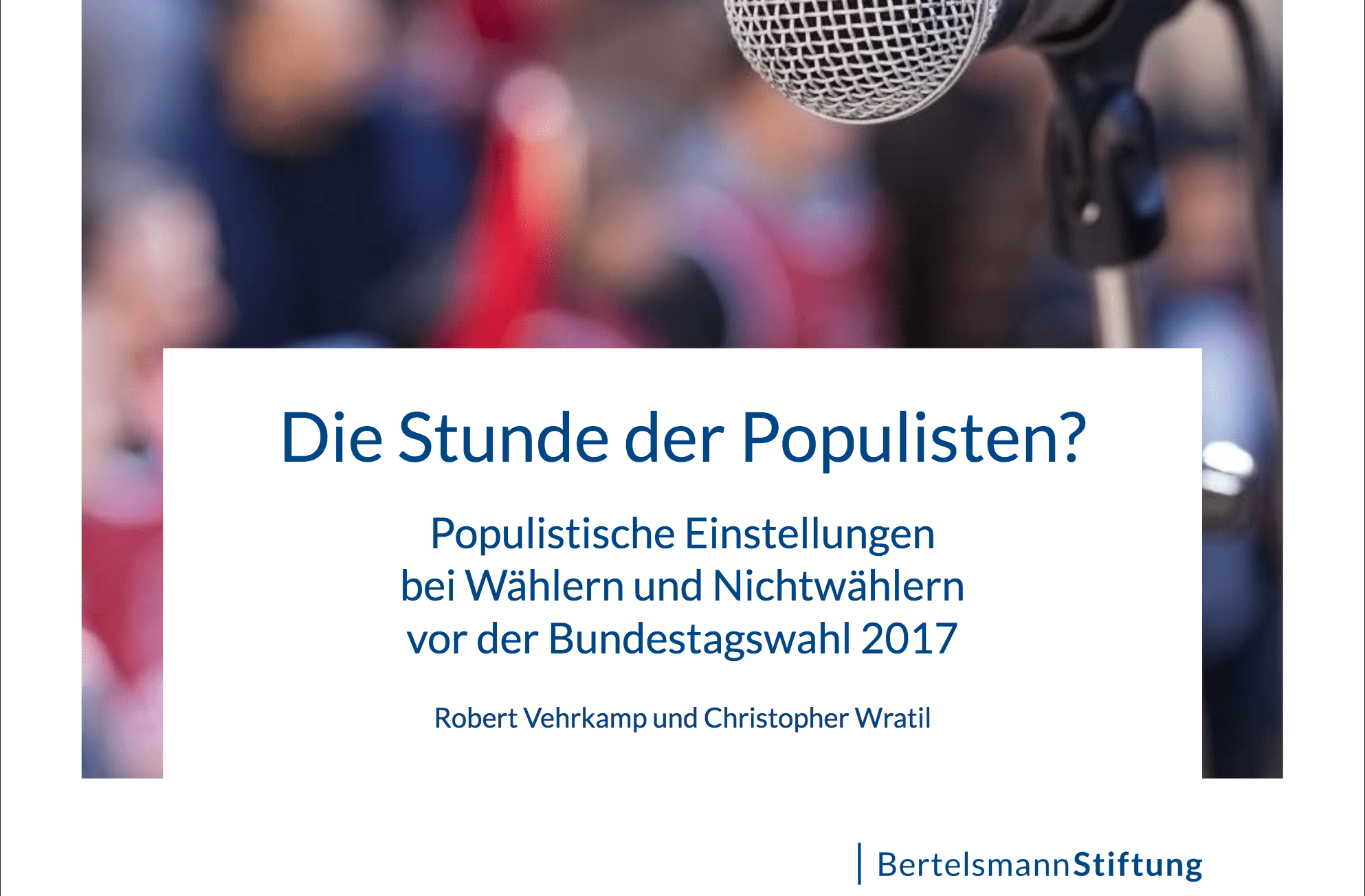 Bertelsmann-Studie: „Die Stunde der Populisten?“