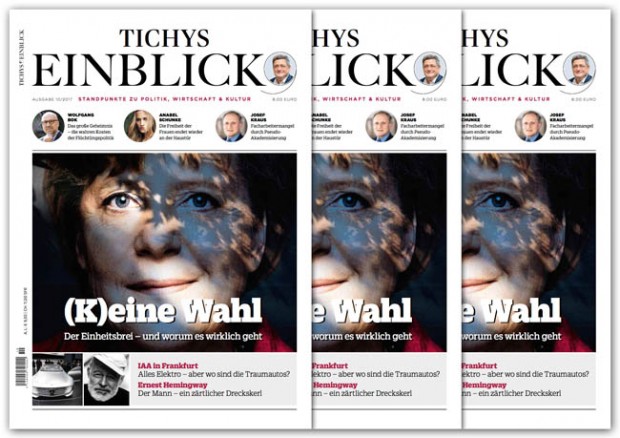 Die neue Ausgabe Tichys Einblick 10/2017 ist da