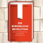 Die bürgerliche Revolution: es geht um Freiheit oder Sozialismus