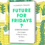 Fridays for Future: Demonstration großstädtischer Überheblichkeit