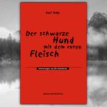 Das lebenspralle Erbe des Karl Tichy