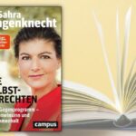 Sahra Wagenknecht räumt die LINKE und die SPD ab. Lesenswert