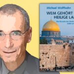 Michael Wolffsohn über Israel und den Nahost-Konflikt