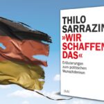 Thilo Sarrazin über Merkels Bilanz der verpassten Chancen