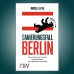 Berlin, Du bist so unfassbar …