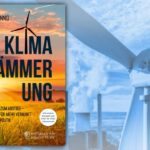 Wir rasen als Geisterfahrer der Energiepolitik in die Klimadämmerung