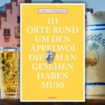 Apfelwein, Ebbelwoi, Äppler – ein Getränk gewordenes Lebensgefühl