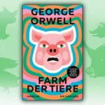 Orwells Farm der Tiere. Eine Parabel über das Drama der Sowjetunion