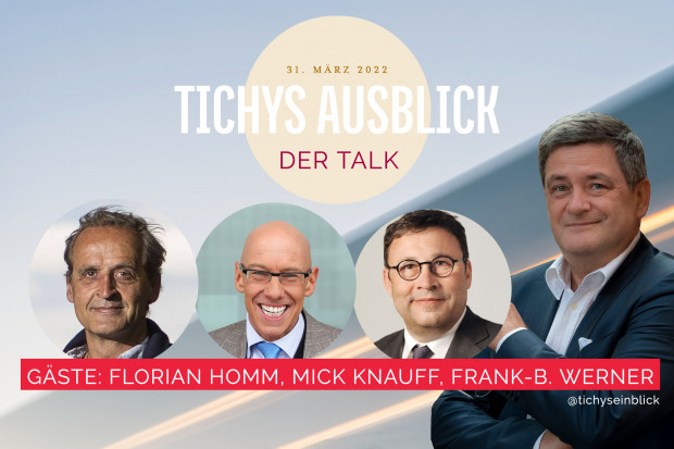 Tichys Ausblick Talk: Krieg und Inflation – was wird aus unserem Geld?