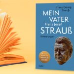 Franz Josef Strauß: der Politiker, der Mensch und der Vater