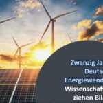 Bilanz nach 20 Jahren deutsche Energiewende: Die Lage ist kritisch