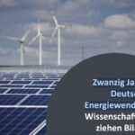 Bilanz nach 20 Jahren Energiewende – die Illusion von Europa als Energietauschraum