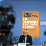 Unsere Gegenwart lässt sich ohne das Phänomen Sarrazin nicht begreifen