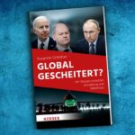 Schröter: „Der Westen wankt zwischen Anmaßung und Selbsthass“