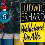 Habeck cancelt Erhard, statt von ihm zu lernen