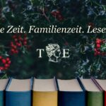 Stille Zeit. Familienzeit. Lesezeit.