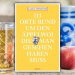 Apfelwein – das Beste, was ein Apfel werden kann (nicht nur in Frankfurt)