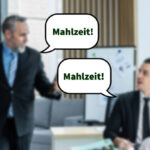 „Mahlzeit!“
