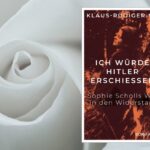 Sophie Scholls Weg in den Widerstand