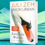 Neuer Roman von Juli Zeh: Liebe in Zeiten der Hassgesellschaft