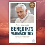 Benedikt XVI. – sein Erbe für die Kirche und die Welt