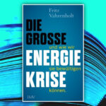 Deutschland aus der Eindimensionalität des Klimaschutzes befreien