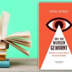 Neue Lügen aus dem Ministerium für Wahrheit – Orwell gestern und heute