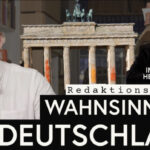 Wahnsinniges Deutschland: Man versteht das Land nicht mehr