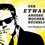 Blackbox KW 10 – Der „voraussichtlich künftige Kanzler Merz“