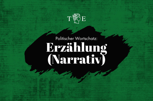 Politischer Wortschatz: Erzählung (Narrativ)