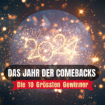Die zehn größten Gewinner: das Jahr der Comebacks